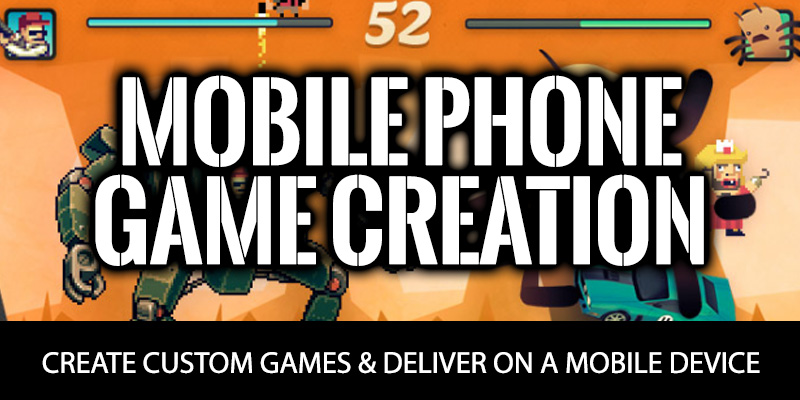Mobile Phone Game Creation